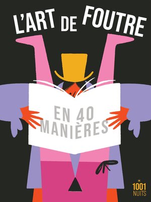 cover image of L'art de foutre en 40 manières